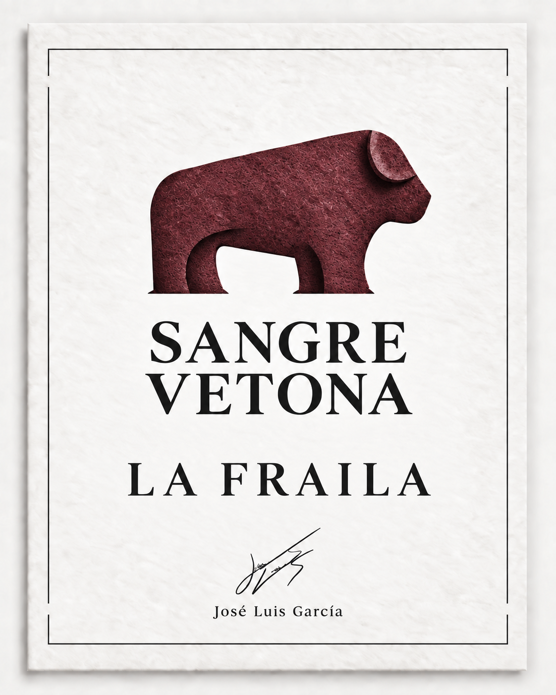 Etiqueta original de La Fraila, Sangre Vetona, con verraco burdeos y firma de José Luis García